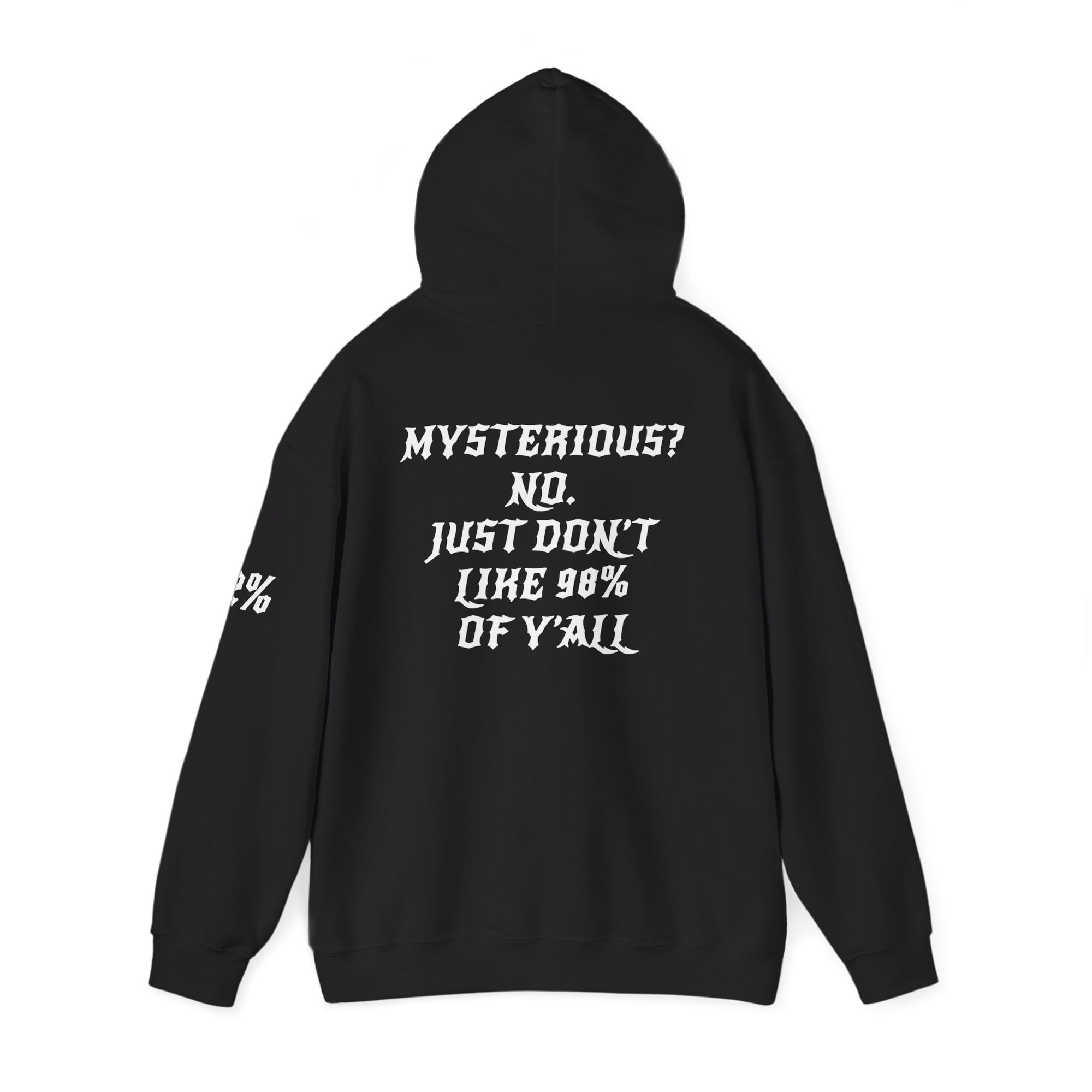 2% Hoodie – Exclusive “I Don’t Like 98%” Edition.