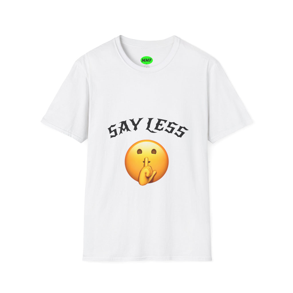 Say Less Tee – Premium Statement