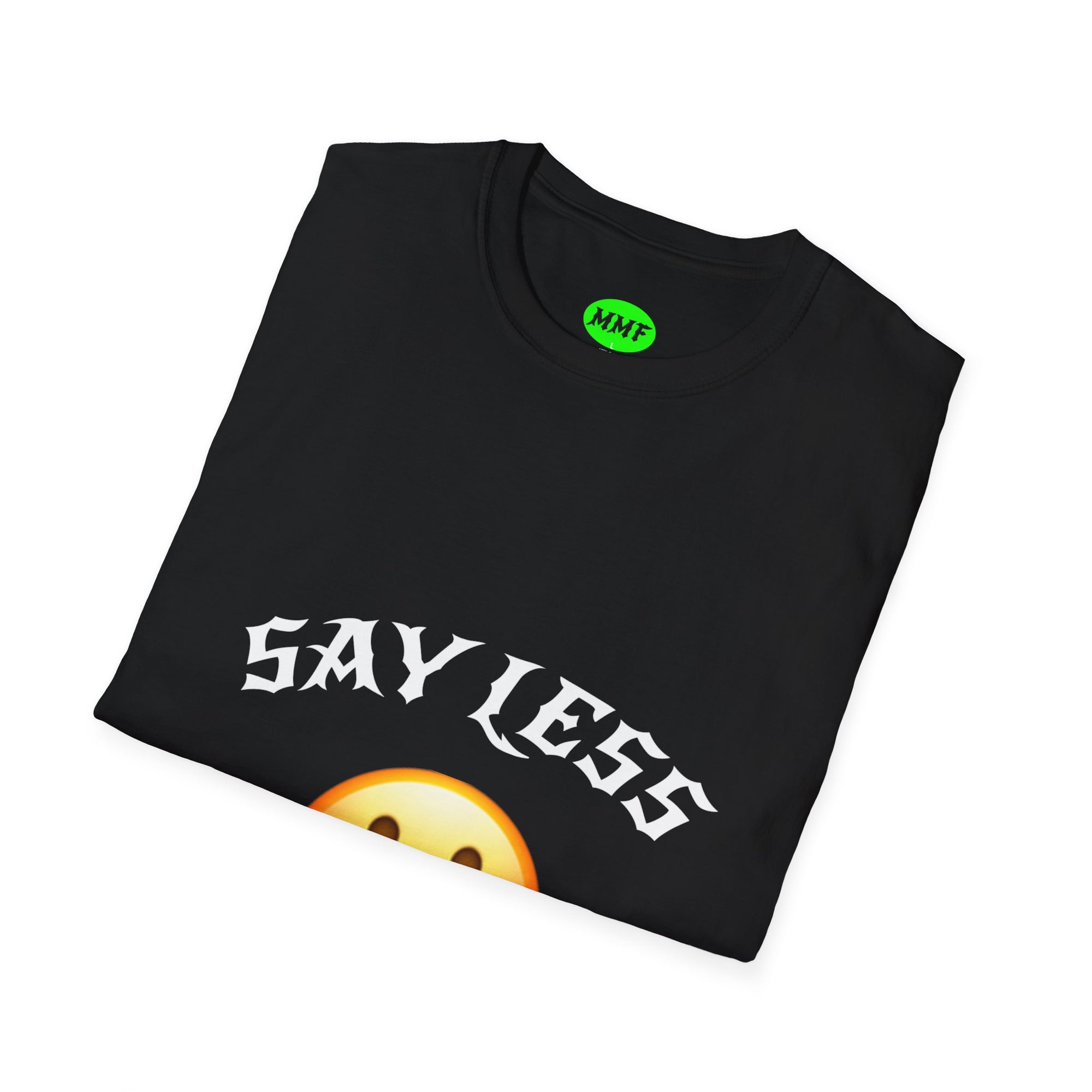 Say Less Tee – Premium Statement