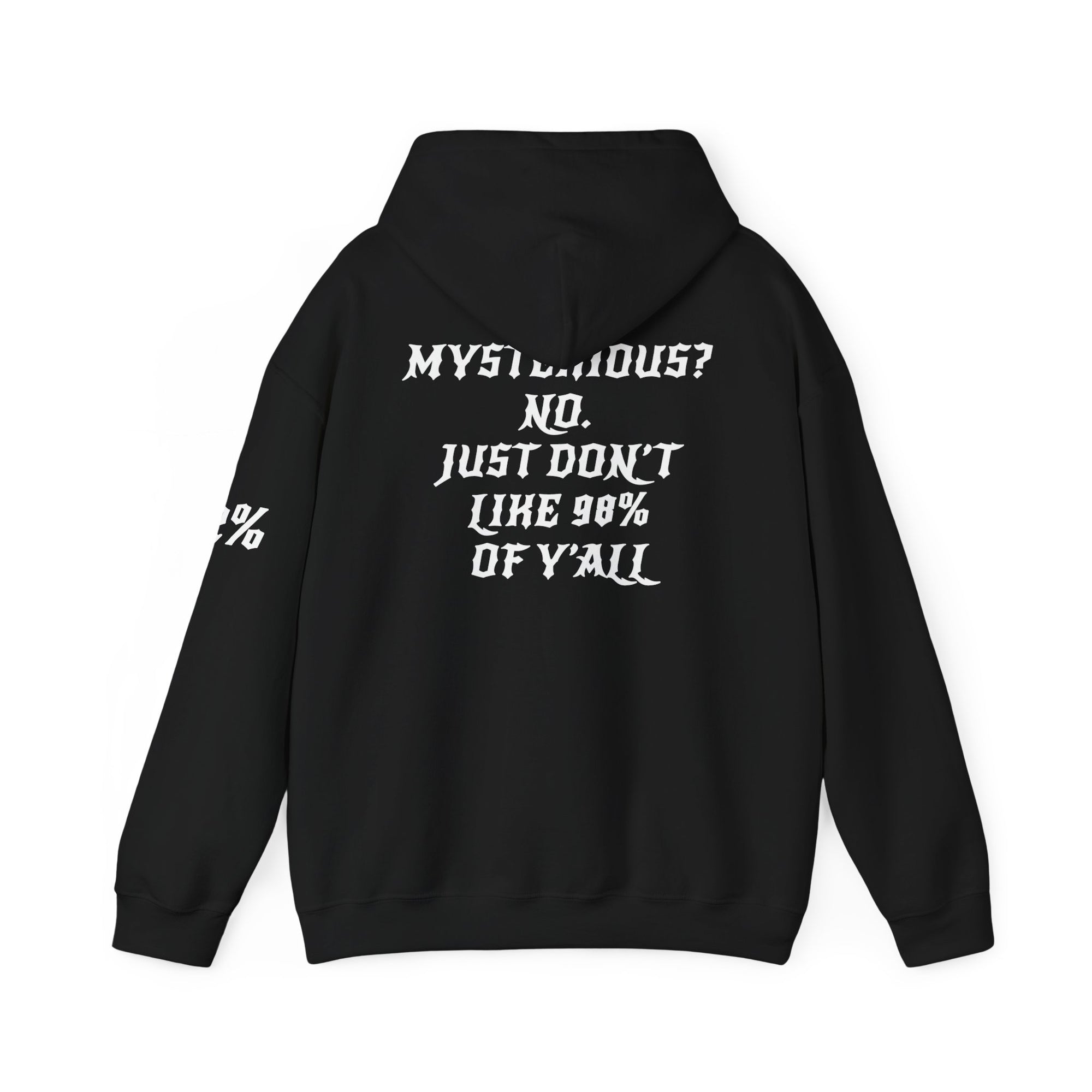 2% Hoodie – Exclusive “I Don’t Like 98%” Edition.