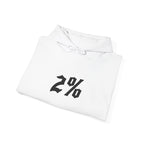 2% Hoodie – Exclusive “I Don’t Like 98%” Edition.