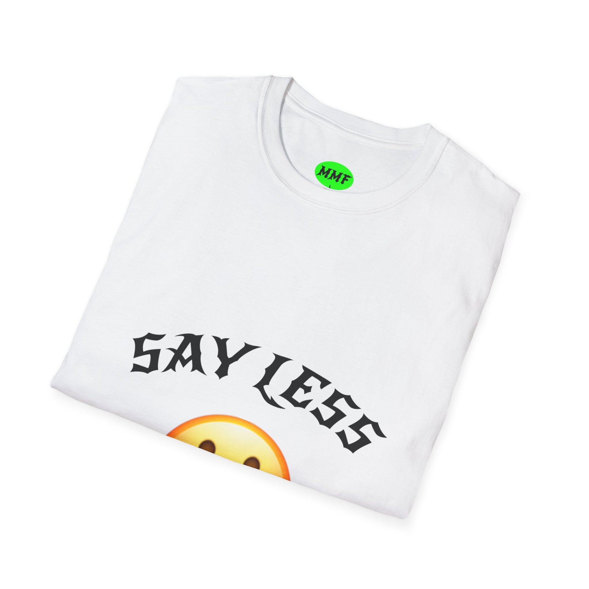 Say Less Tee – Premium Statement