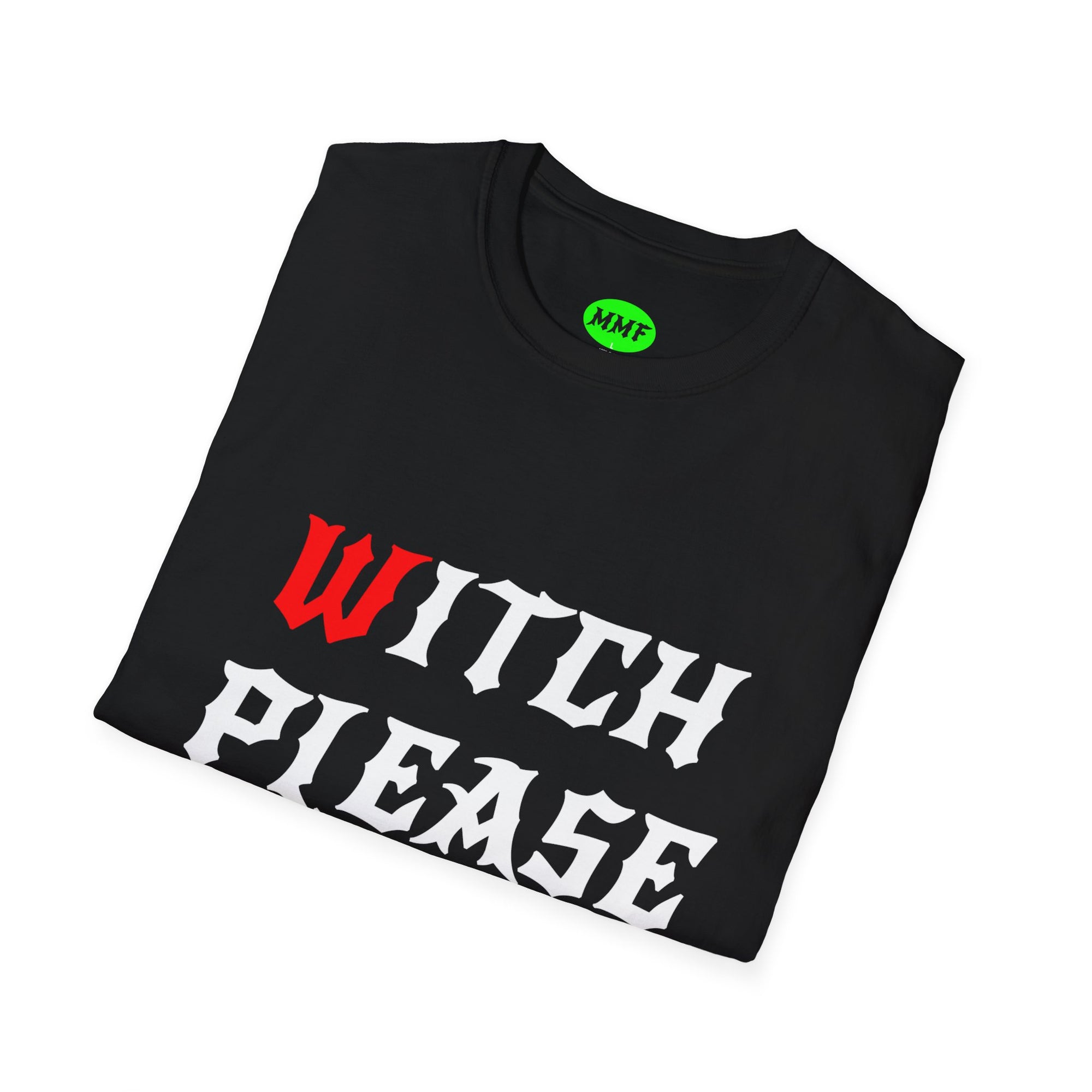 ✨ Witch Please Tee – Premium Statement